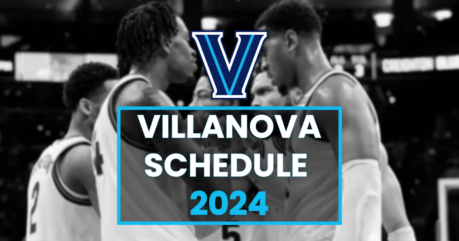 Villanova 2024 25 Basketball Schedule Vida Allyson